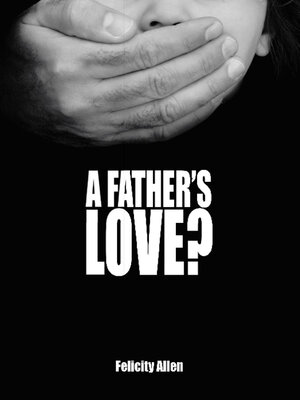 cover image of A Father's Love?